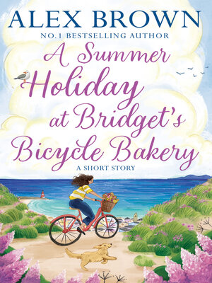 cover image of A Summer Holiday at Bridget's Bicycle Bakery